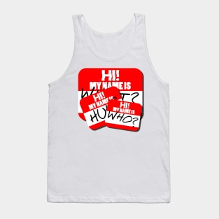 Hi! My Name Is... Tank Top